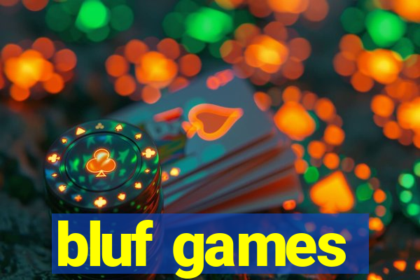 bluf games